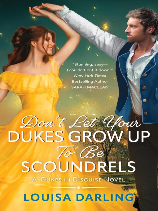 Title details for Don't Let Your Dukes Grow Up to Be Scoundrels by Louisa Darling - Available